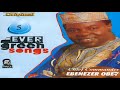 Chief Commander Ebenezer Obey - Ore Mi Maje Aja (Official Audio)