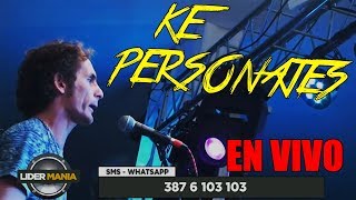 Ke Personajes- Como Estás  (EN VIVO) 2019 chords