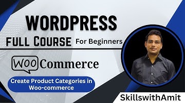 How to Create Product Categories in WooCommerce | Step by Step Guide