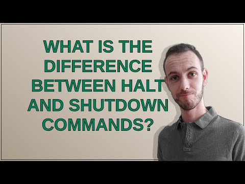 Unix: What is the difference between Halt and Shutdown commands?