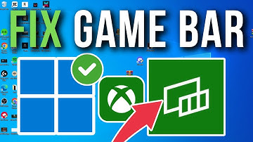 How To Fix Xbox Game Bar Not Opening Or Working - Full Tutorial