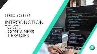 Introduction to Standard Template Library (STL)