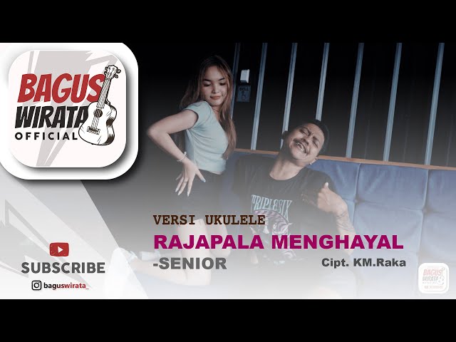 VERSI UKULELE ! RAJAPALA MENGHAYAL- SENIOR || COVER BY BAGUS WIRATA class=