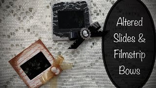 Altered Vintage Slides & Film Strip Bows