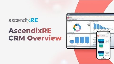 AscendixRE CRM — Your Commercial Real Estate CRM Solution