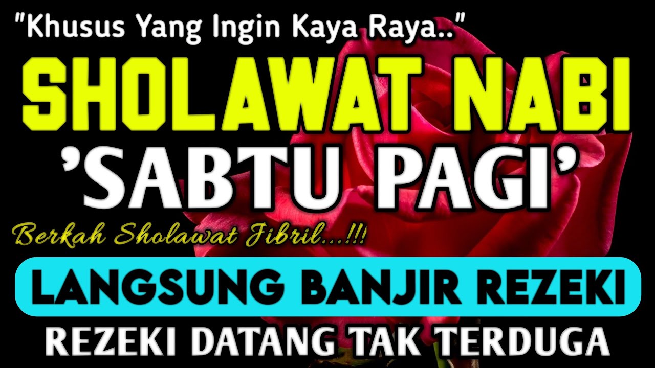 SHOLAWAT JIBRIL PEMBUKA PINTU REZEKI DARI SEGALA PENJURU,SHOLAWAT NABI PENARIK REZEKI PALING DAHSYAT