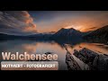 MOTIVIERT - FOTOGRAFIERT  Landschaftsfotografie am Walchensee (Spotsuche zum Sonnenuntergang)