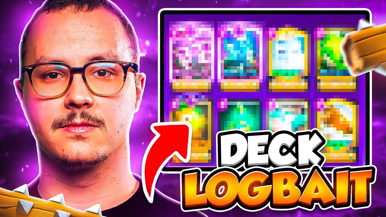 Le nouveau deck logbait du vice champion du monde ! (Ryley)