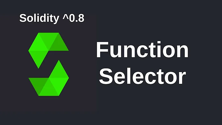 Function Selector | Solidity 0.8