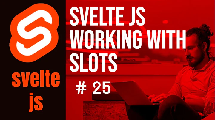 Svelte JS  || working with Slots #25