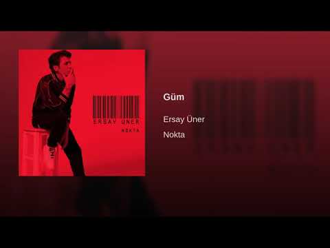 Ersay Üner - Güm