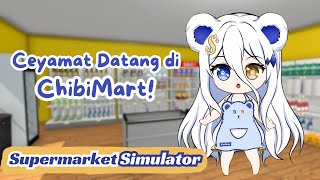 【SUPERMARKET SIMULATOR】ceyamat datang di chibimart!! ayo bungkus bang #shorts 【NAWASENA | Kuma Wang】