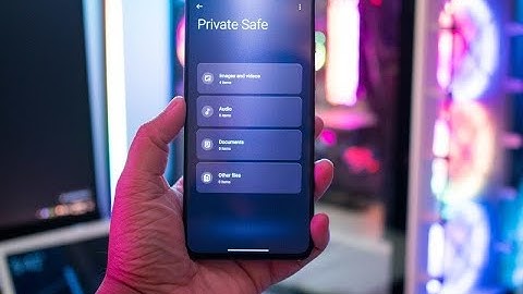 How to use Private Safe in OxygenOS 12 | Android Central