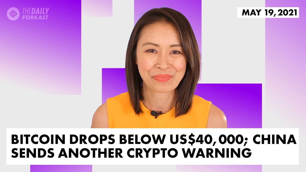Bitcoin drops below US$40,000; China sends another crypto warning | The  Daily Forkast