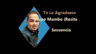 Karaoke Grupo Mucho Mambo(Robzinett) - Te Lo Agradezco(Bachata Secuencia ) (Demo)