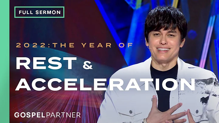 2022The Year Of Rest And Acceleration (Full Sermon) | Joseph Prince | Gospel Partner Episode