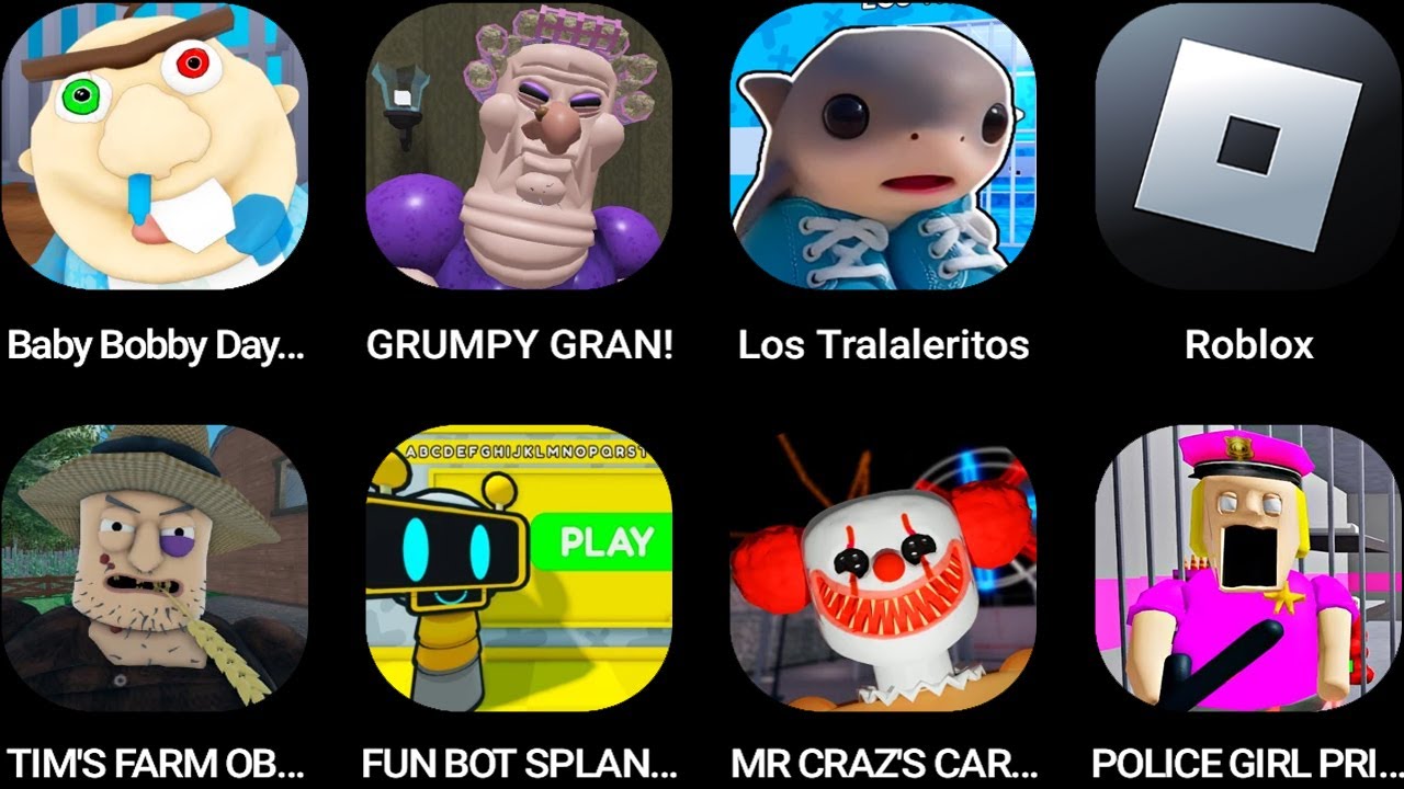Baby Bobby Daycare!,GRUMPY GRAN!,LOS TRALALERITOS,Roblox,TIM'S FARM OBBY!,FUN BOT SPLANKI'S SCHOOL