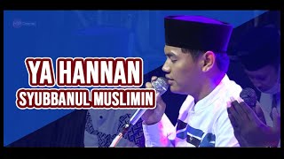 Ya Hannan Ya Mannan - Syubbanul Muslimin