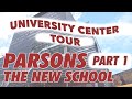 Parsons the New School for Design: School Tour [Part One//University Center]