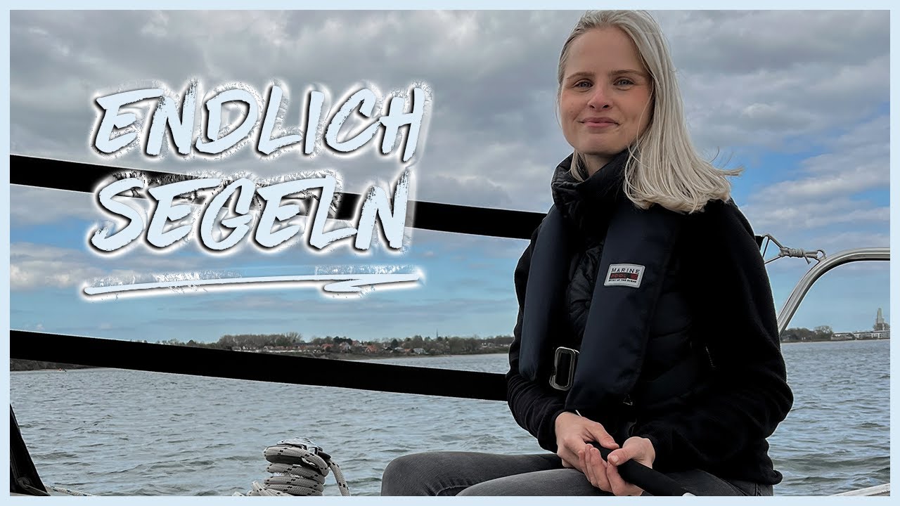 ENDLICH SEGELN | Unsere Segelsaison mit der Meera startet JETZT #sailingmeera