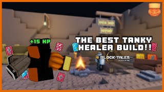 THE BEST TANKY HEALER BUILD!!! Roblox Block Tales