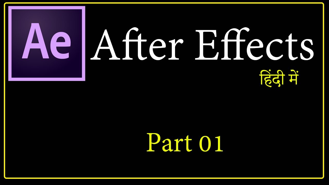 Interface and Basic operations | Basics of After Effects 2020 | After ...