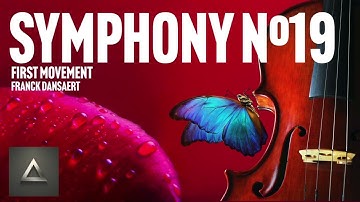 Symphony nº19 - First Movement | MUSIC FOR ORCHESTRA - CLASSICAL MUSIC