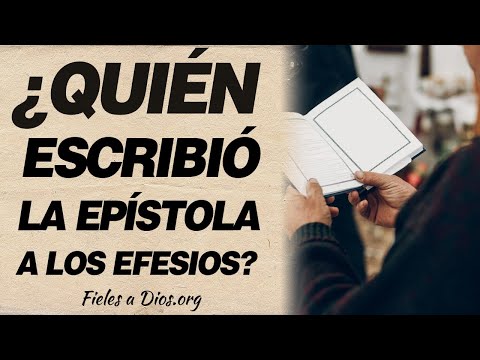 🙏 ¿Quién escribió la epístola a los Efesios? ¿De qué trata? 🙏
