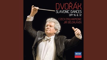 Dvořák: 8 Slavonic Dances, Op. 72, B. 147 - 3. Skocná. Allegro