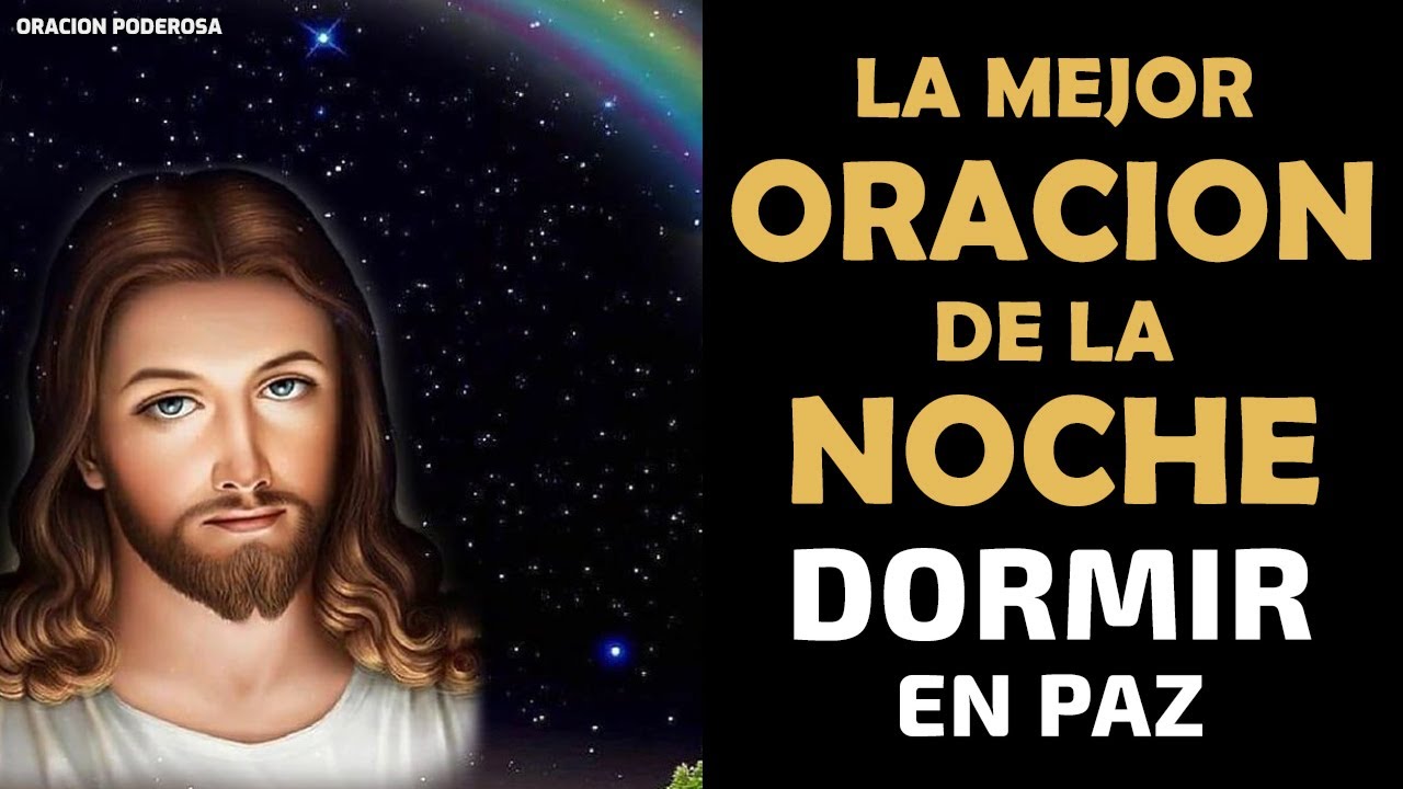La mejor oración de la noche para dormir en paz y renovar tu vida ...