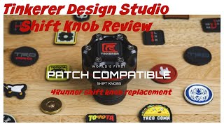 Tinkerer Design Shift Know Review (4Runner cheap mod)