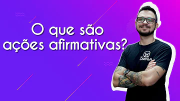 O que é a política de ação afirmativa?