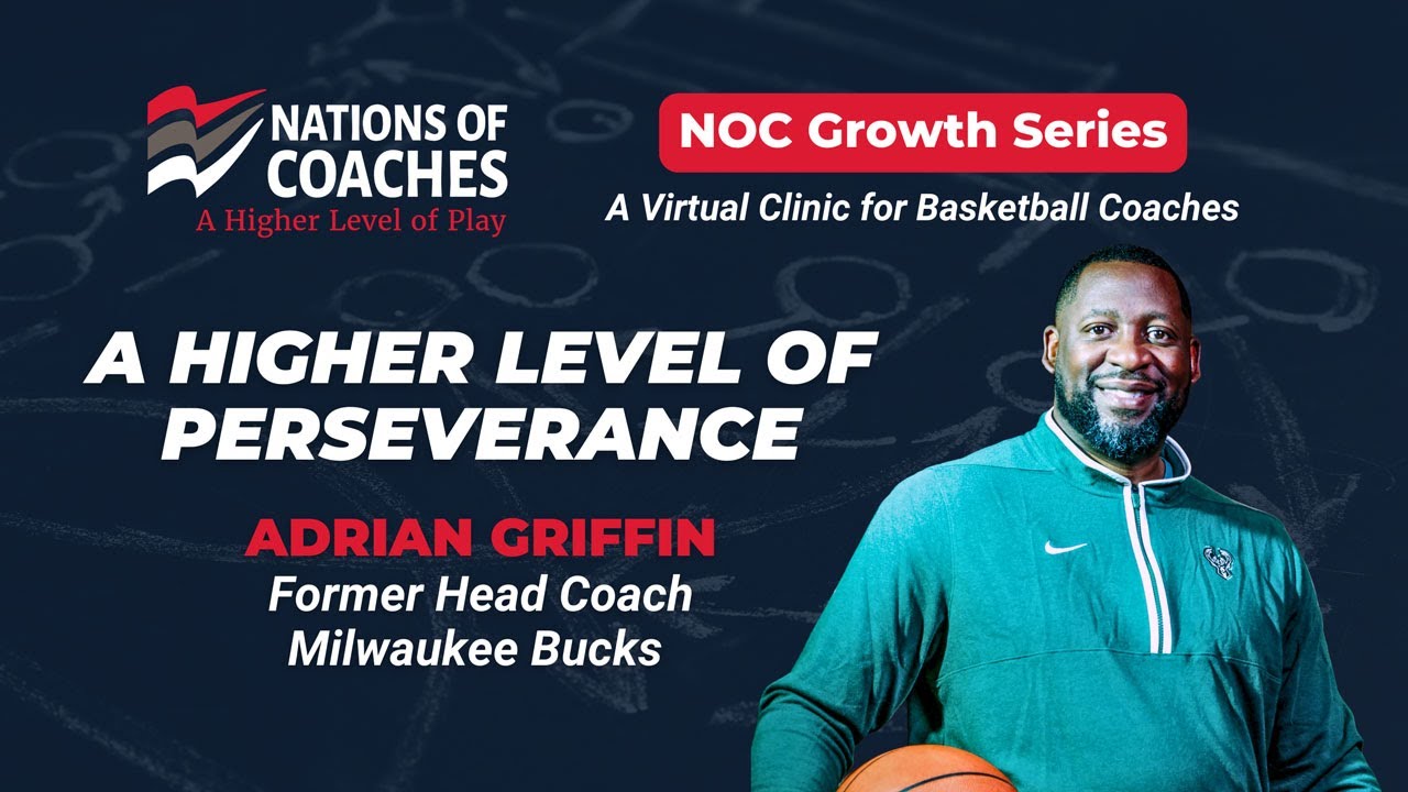 NOC Growth Series: A Higher Level of Perseverance, with Adrian Griffin
