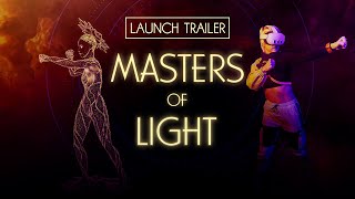 Masters of Light | Launch Trailer | Meta Quest Platform