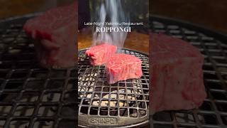 Late-Night Yakiniku Restaurant in Roppongi,Tokyo