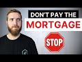 Why you shouldnt pay your mortgage do this instead