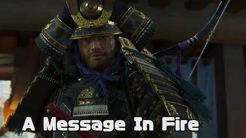 Ghost of Tsushima Mission A Message In Fire Gameplay Walkthrough