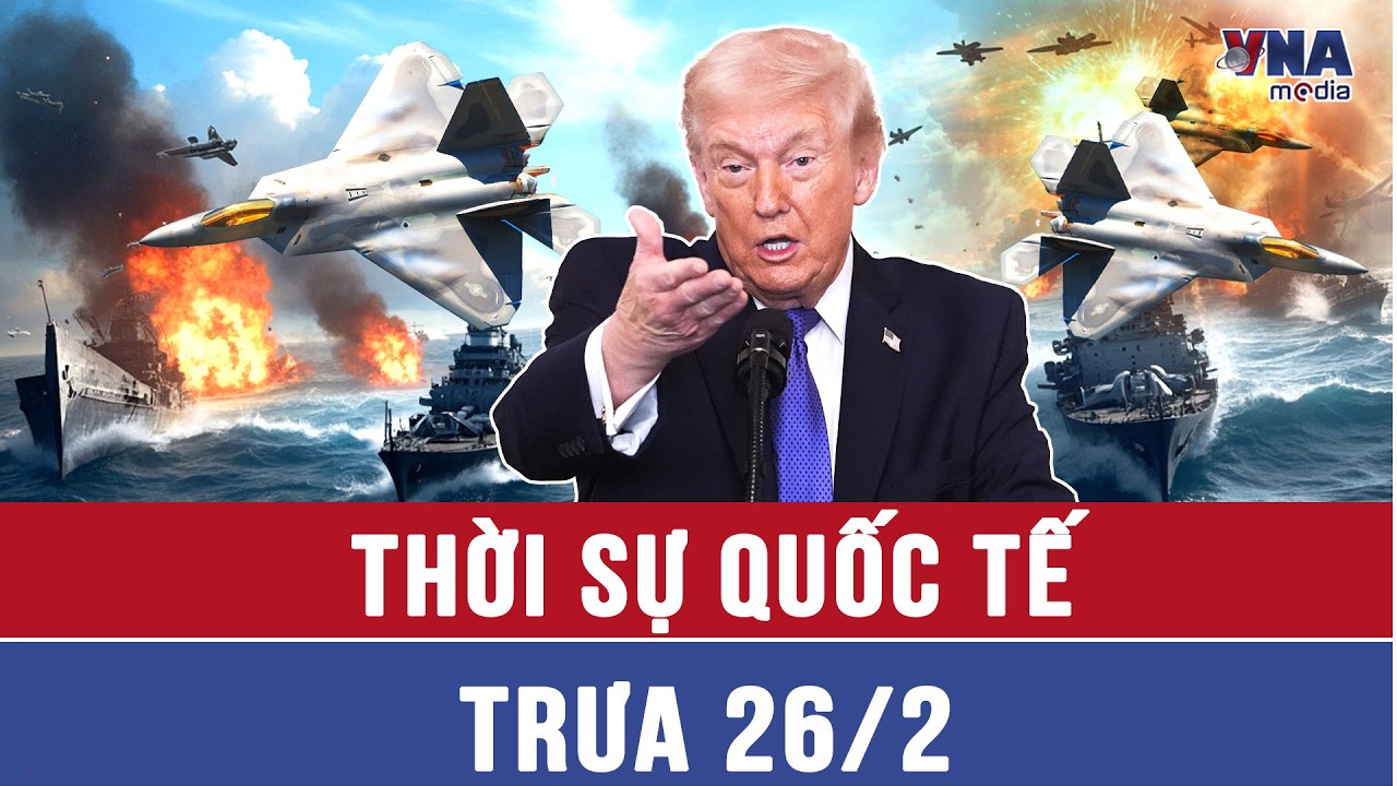 Thời sự Quốc tế trưa 26/2. Mỹ điều tiêm kích F-22 dằn mặt Tehran; 8 nước tháo chạy khỏi Iran