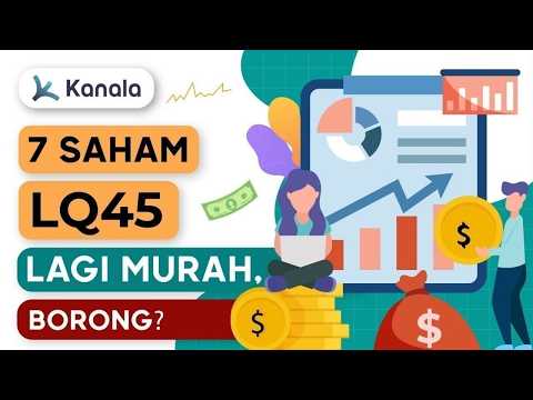 7 Saham LQ45 Bagus Murah Oktober 2026