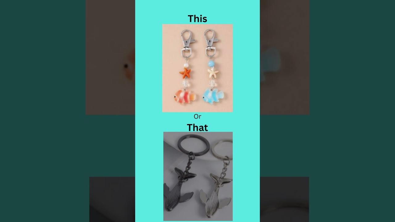 Which key chain do you want?