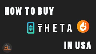 How to Buy Theta Token In the US: Step by Step