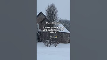 Psalm 37:5 says, "Commit your way to the Lord; trust in him, and he will act. #bibleverse