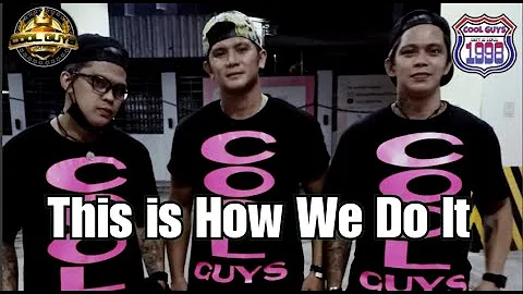 THIS IS HOW WE DO IT   Solid Base ( Cool Guys ) Dance Fitness Dj Rowel Remix 90's Dance Hits