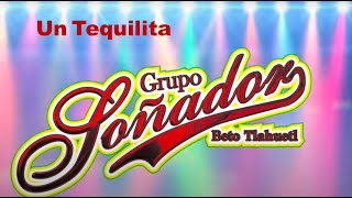 Video thumbnail of "Un tequilita-Grupo soñador Beto Tlahuetl-disco Caballero Solitario"