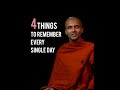4 things to remember every single day shorts  buddhism in eng
