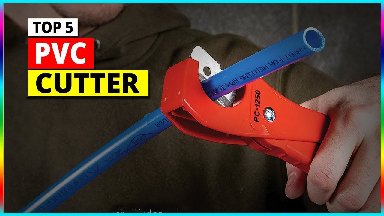 Best PVC Cutter in 2023 - Top 5 Pipe Cutters Review 