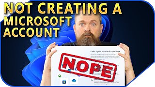 I&#39;m NOT Creating A Microsoft Account!!!