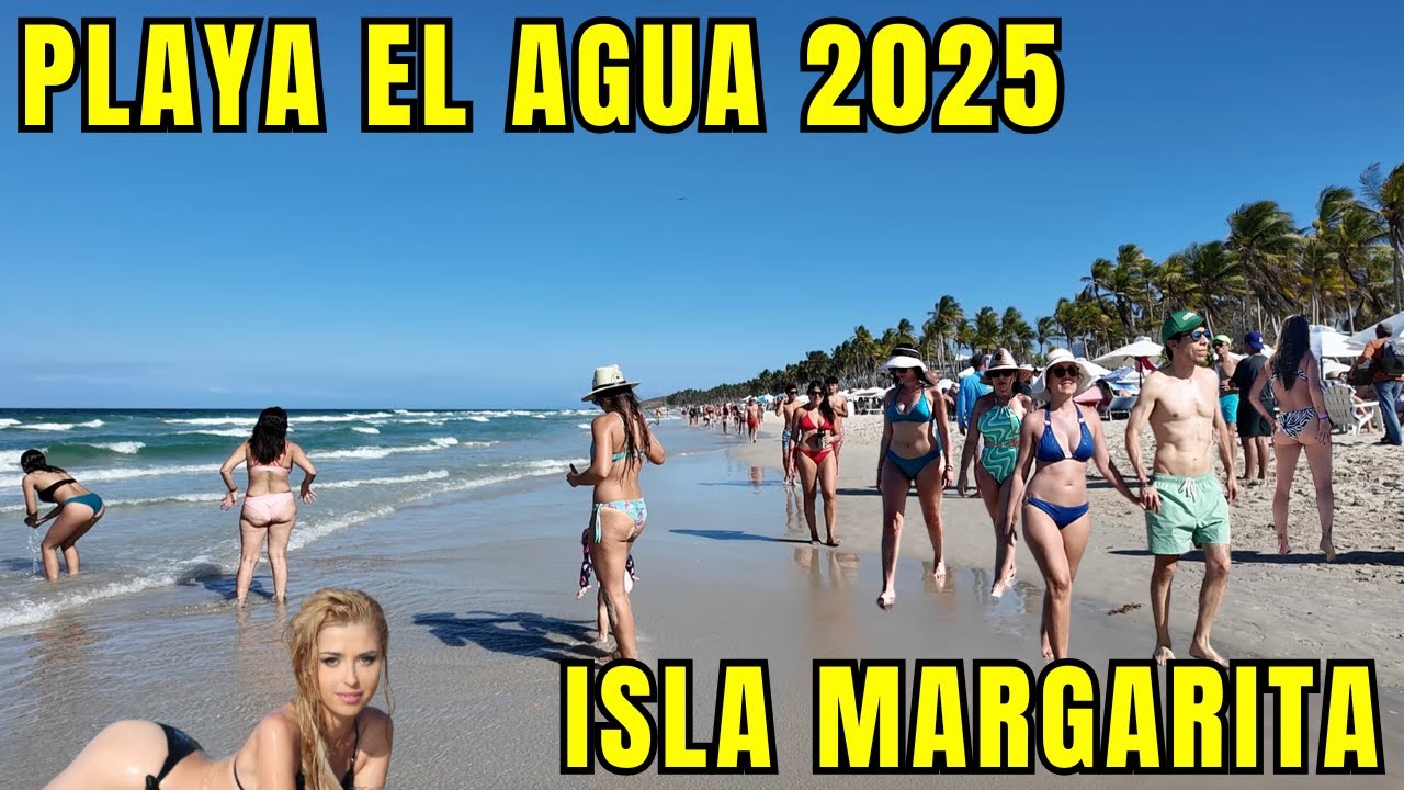 ASI ESTÁ PLAYA EL AGUA - SEMANA SANTA 2025 EN LA ISLA DE MARGARITA - VENEZUELA WALKING TOUR 4K