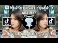 Dj weakness x suka kepadaku x maafkan viral tik tok terbaru 2024 yang kalian cari  dj danvanta