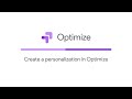 Create a personalization in Optimize